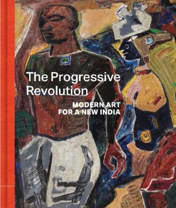the progessive revolution  modern art for a new india