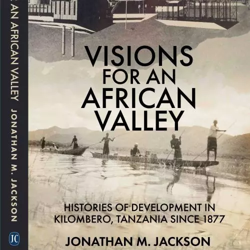 visions for an african valley  jono